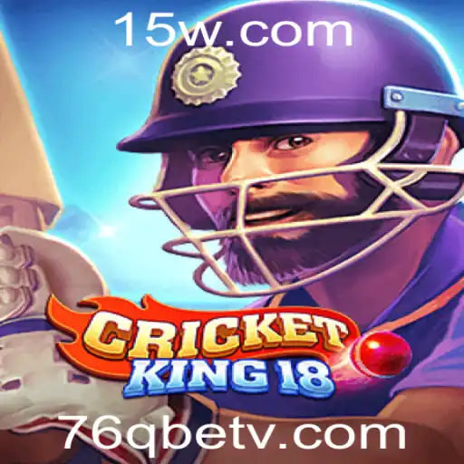 CricketKing18: O Novo Marco nos Jogos de Críquete com 76qbet